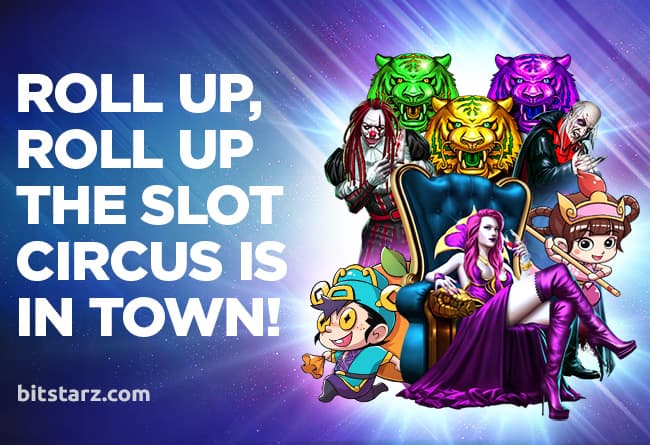 Roll-Up-Roll-Up-The-Slot-Circus-is-inTown