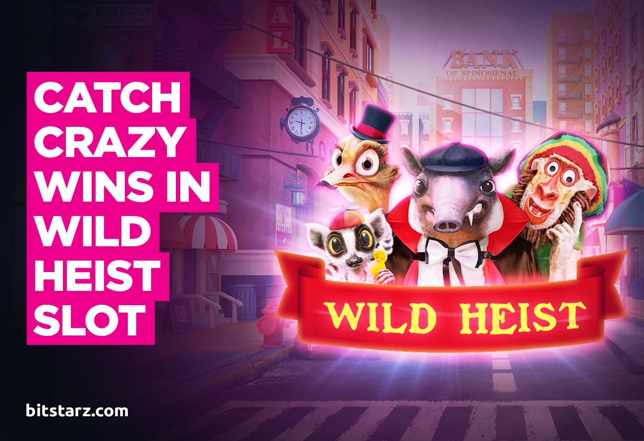 Catch Crazy Wins in Wild Heist Slot!
