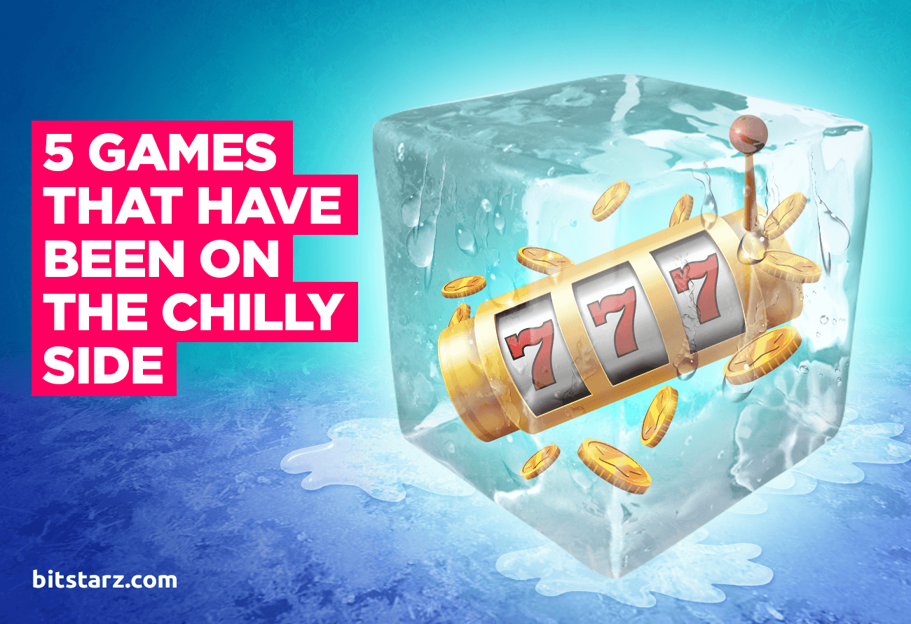 5-games-that_s-been-on-the-chilly-side