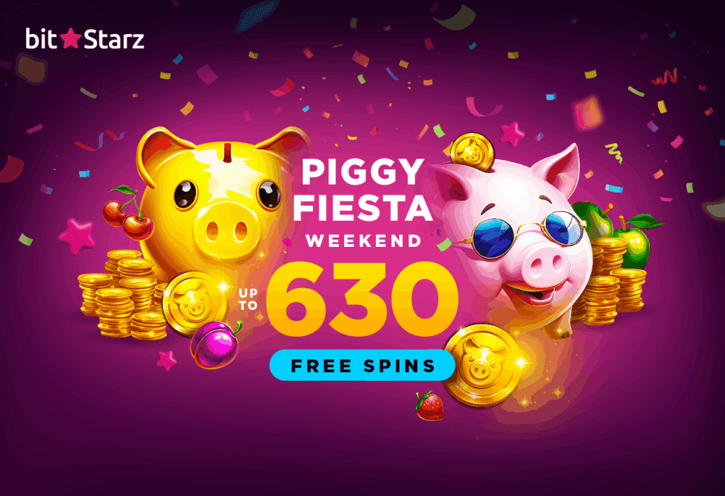 Pig Out on 630 Free Spins in BitStarz’s Piggy Fiesta Weekend!