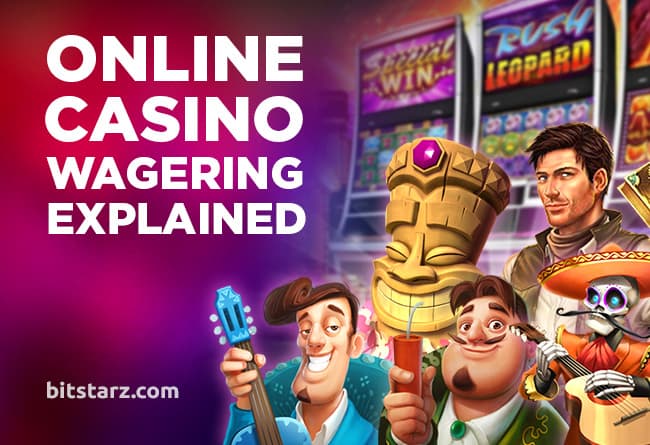 Online-Casino-wagering-Requirements-Explained
