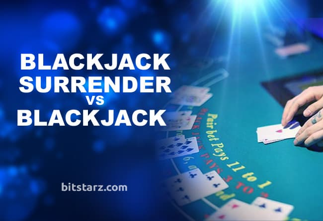 Blackjack-Surrender-vs-Blackjack---Which-is-Best-For-You