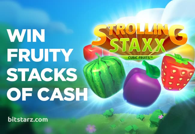 Win-Stacks-of-Cash-in-Strolling-Staxx-Cubic-Fruits-Slot