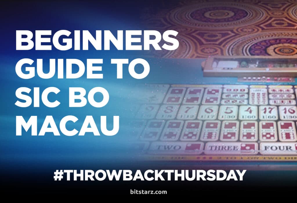 BEGINNERS-GUIDE-TO-SIC-BO-MACAU(TBT)