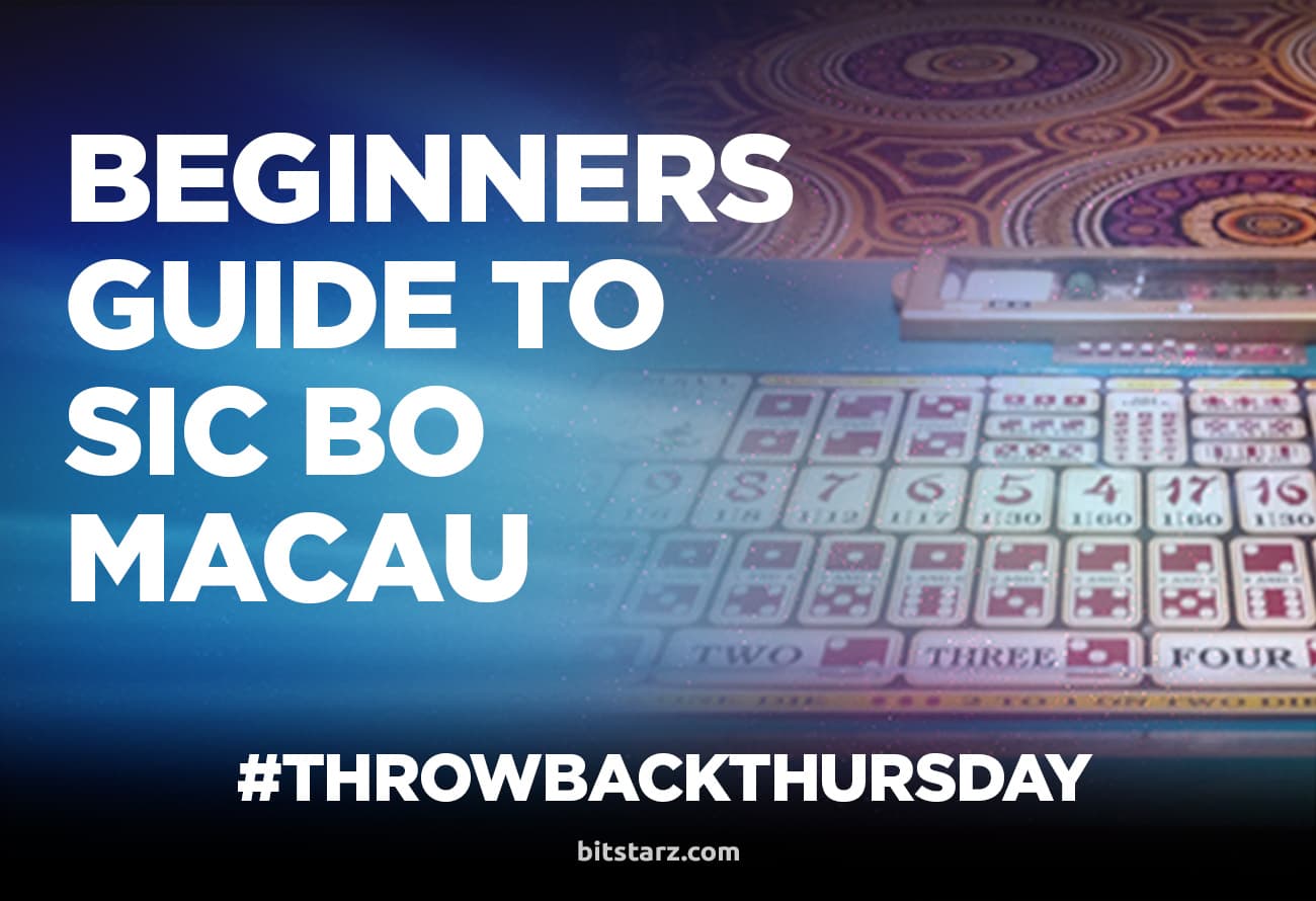 BEGINNERS-GUIDE-TO-SIC-BO-MACAU(TBT)
