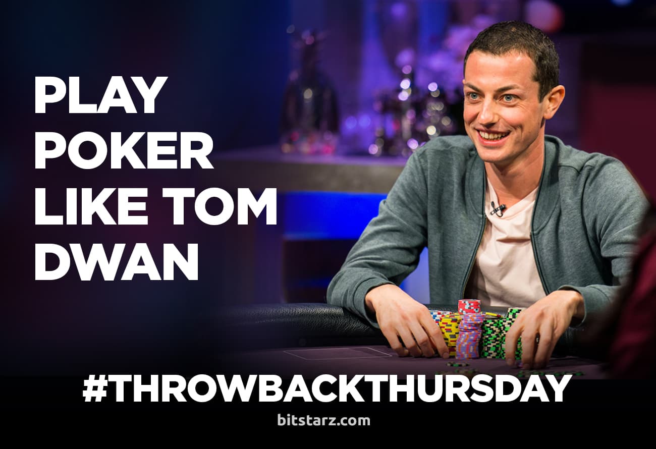 Learn-to-Play-Poker-Like-Tom-Dwan