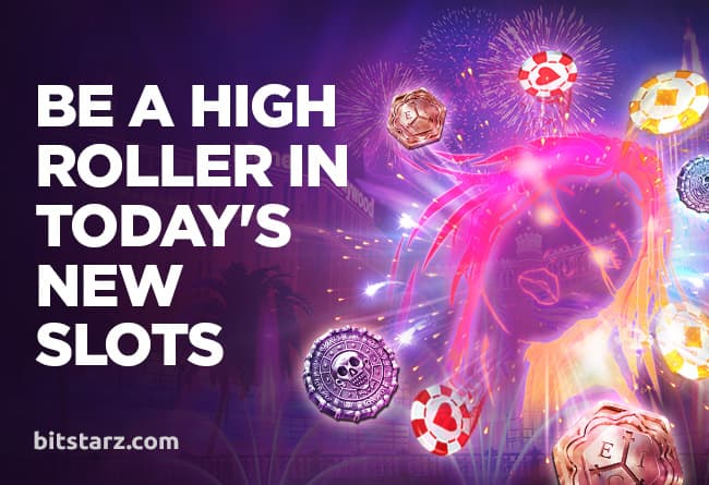 Be-a-High-Roller-in-Today’s-New-Slots