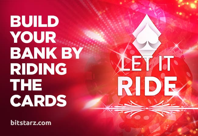 Build Your Bank with the Popular Let it Ride!