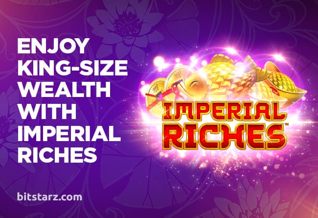 Enjoy-King-size-Wealth-with-Imperial-Riches