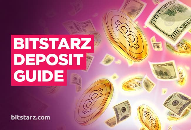 Making a Deposit is Super Easy at BitStarz