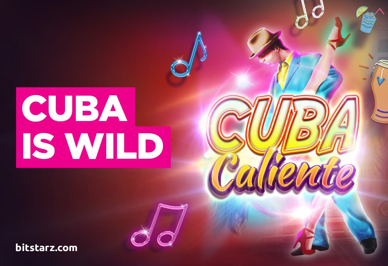 Take Home Big Wins to the Beats of Cuba Caliente!