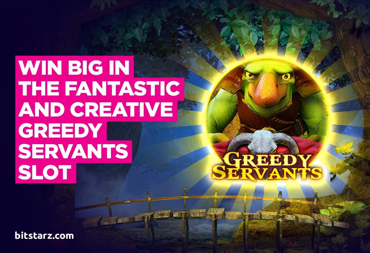 Win-Big-in-the-Fantastic-and-Creative-Greedy-Servants-Slot