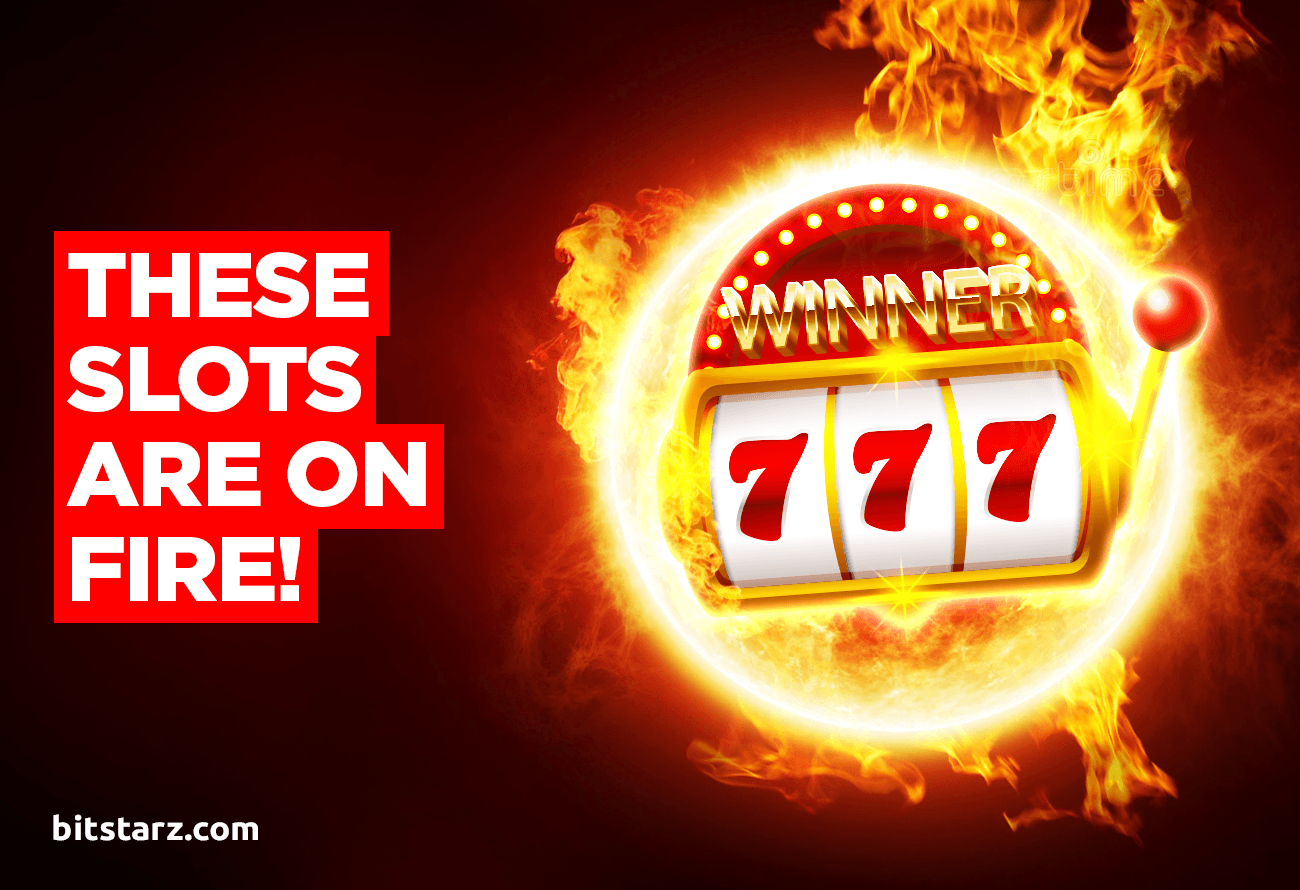 Check out Our Hottest Slots From Last Month!