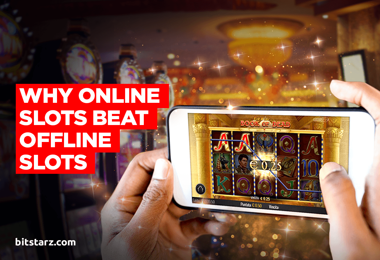Why-Online-Slots-are-Better-Than-Offline-Slots