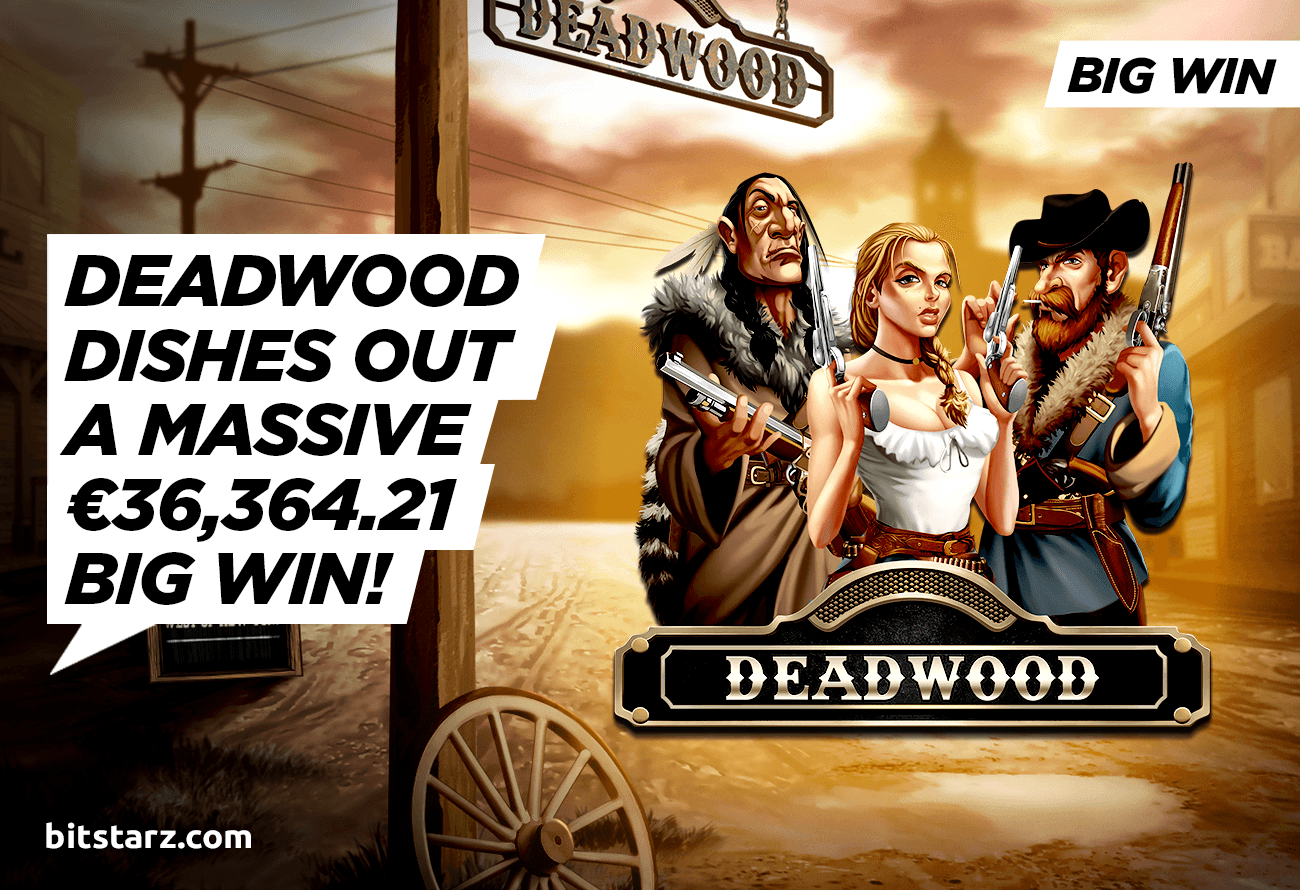 Deadwood-Hands-Out-a-Huge-€36,364.21-Big-Win-–-Wow!-