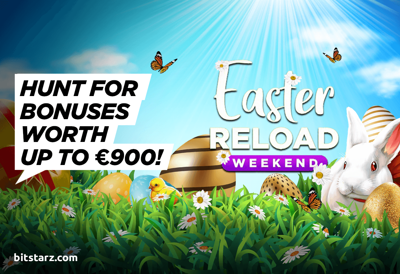 It’s BitStarz eggstravagant Easter Reload Weekend!