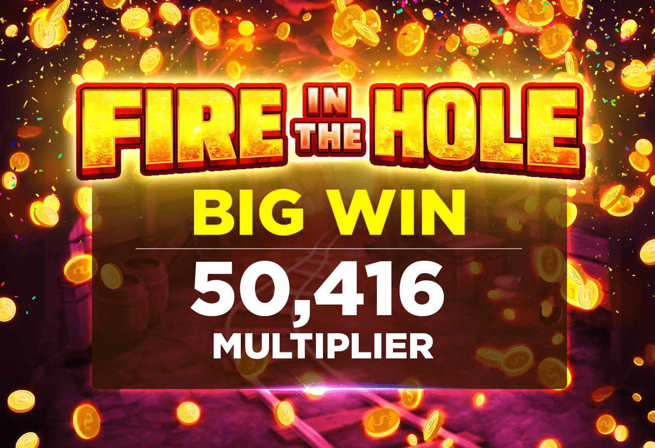 BIG-WIN---Fire-in-the-Hole
