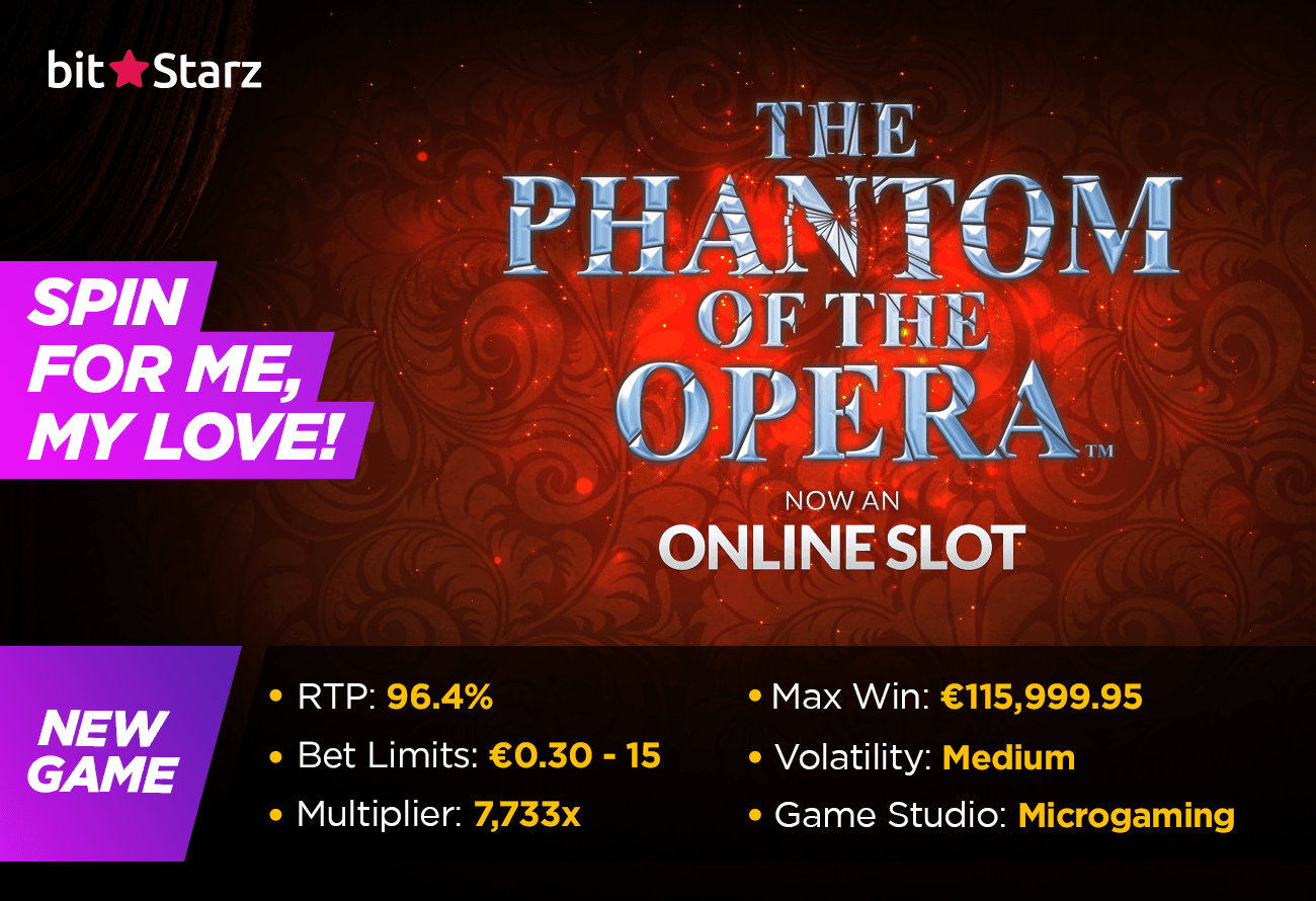 The Phantom of the Opera Slot Is Here – At BitStarz!