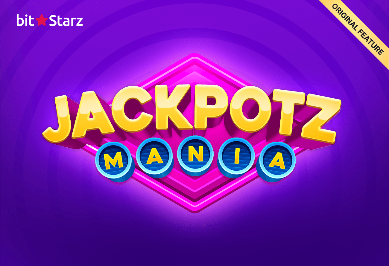 ackpotz Mania: A Whole New Way to Win Big at BitStarz!_blog