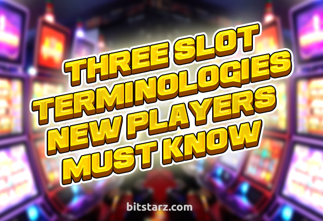 Three-Slot-Terms-New-Players-Must-Know