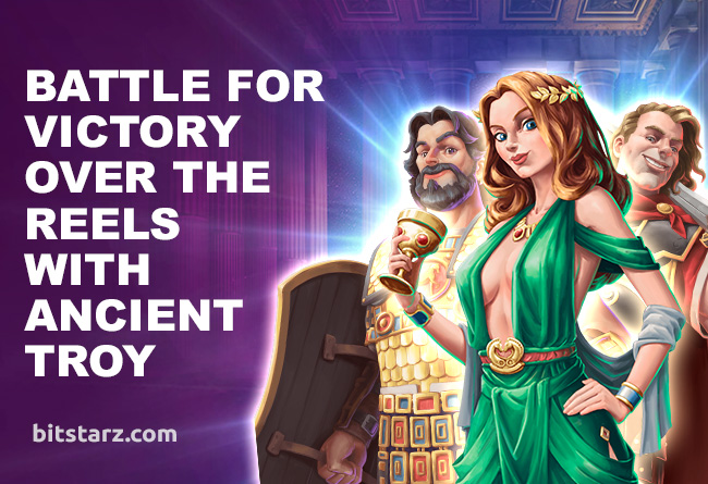 Battle-for-Victory-Over-the-Reels-With-Ancient-Troy