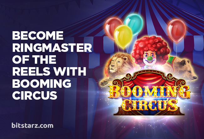 Become-Ringmaster-of-the-Reels-with-Booming-Circus