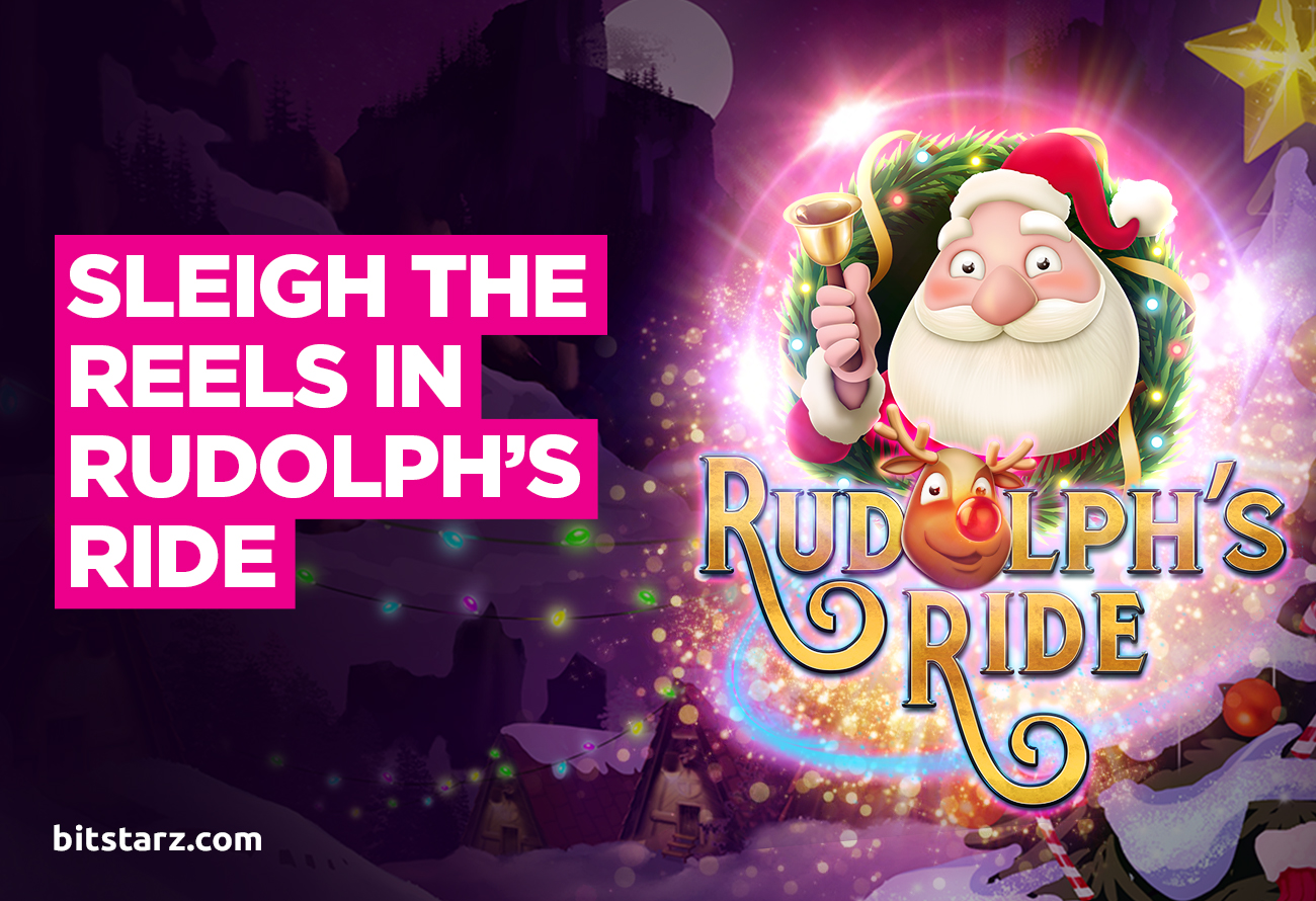 Time to Sleigh the Reels in Rudolph’s Ride!