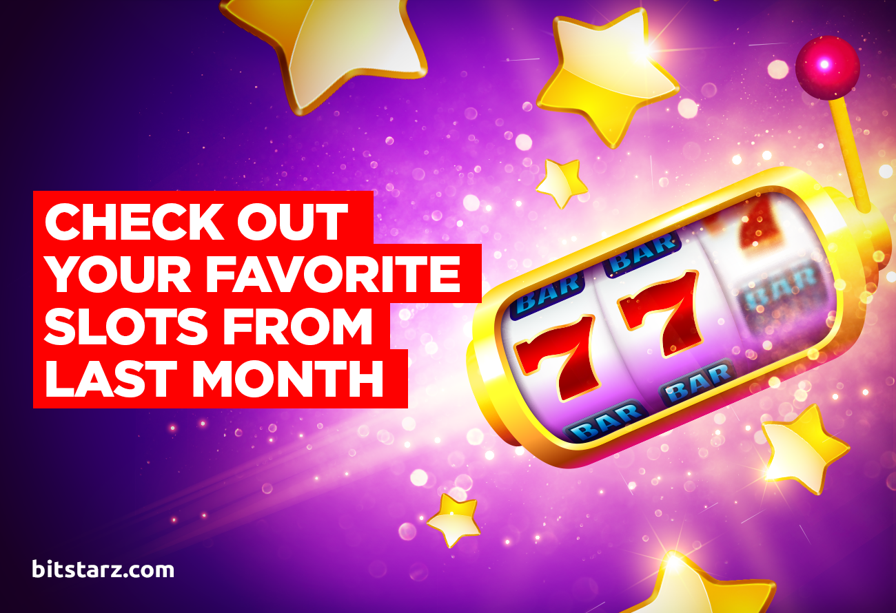 Check-out-your-favorite-slots-from-last-month