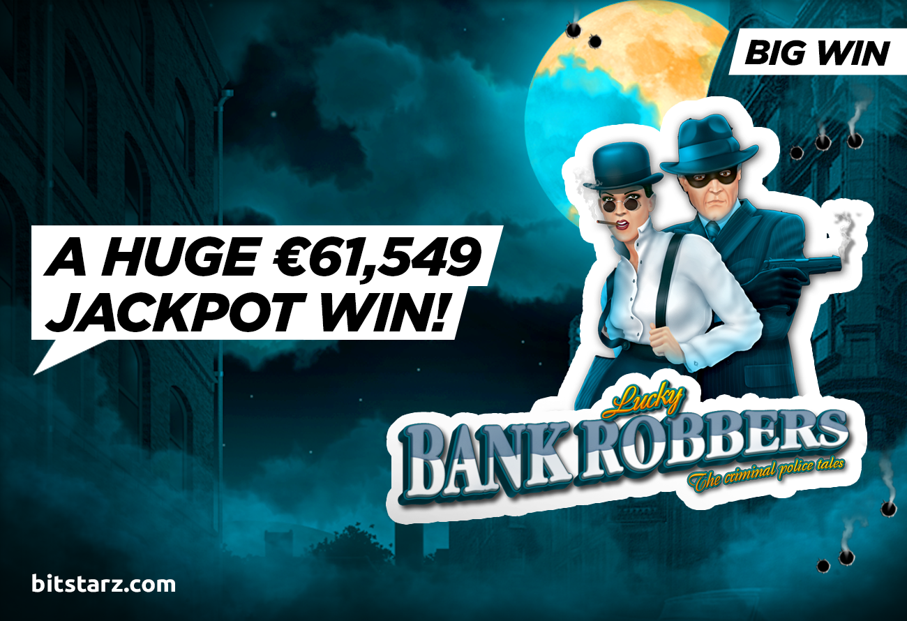 Bank-Robbers-Slot-Dishes-Out-a-Mega-€61,549-Big-Win!-